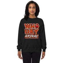 Load image into Gallery viewer, Who Dey Anyway! - Unisex fleece sweatshirt