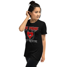 Load image into Gallery viewer, Stand2A - BE MINE Creepy Valentine - Eye Heart Big U - Short-Sleeve Unisex T-Shirt