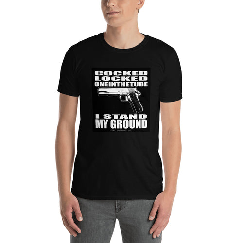 Stand2A - Stand Your Ground - 1911 Cocked and Locked - Short-Sleeve Unisex T-Shirt