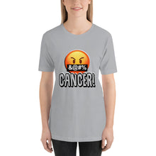 Load image into Gallery viewer, Stand2A - F _ Cancer! - All Support Colors - Short-Sleeve Unisex T-Shirt